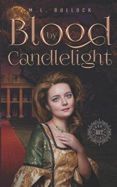 Cover for M L Bullock · Blood by Candlelight (Paperback Bog) (2017)