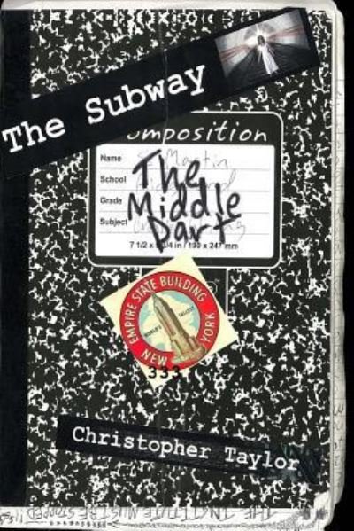 Cover for Christopher Taylor · The Subway - Book II - The Middle Part (Paperback Book) (2015)