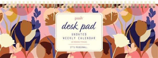 Cover for Andrews McMeel Publishing · Posh: Perpetual Desk Pad Undated Weekly Calendar (Calendar) (2021)