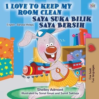 Cover for Shelley Admont · I Love to Keep My Room Clean (English Malay Bilingual Book for Kids) (Book) (2020)