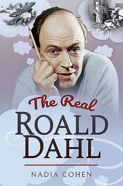 Cover for Nadia Cohen · The Real Roald Dahl (Paperback Book) (2019)