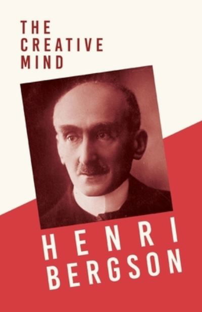 Cover for Henri Bergson · The Creative Mind (Paperback Book) (2020)