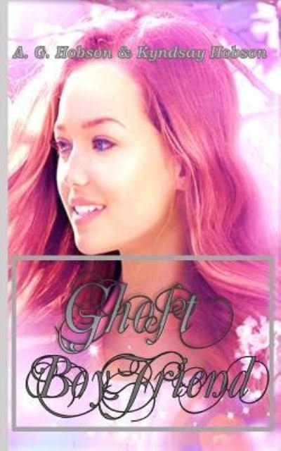 Cover for A G Hobson · Ghost Boyfriend (Paperback Book) (2016)