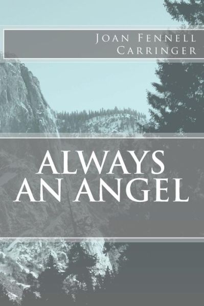 Cover for Joan Fennell Carringer · Always an Angel (Pocketbok) (2016)