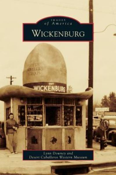 Cover for Lynn Downey · Wickenburg (Hardcover Book) (2012)