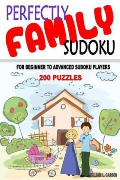 Cover for William L Carson · Perfectly Family Sudoku (Paperback Bog) (2016)