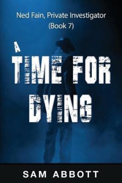 Cover for Sam Abbott · A Time for Dying (Paperback Book) (2016)