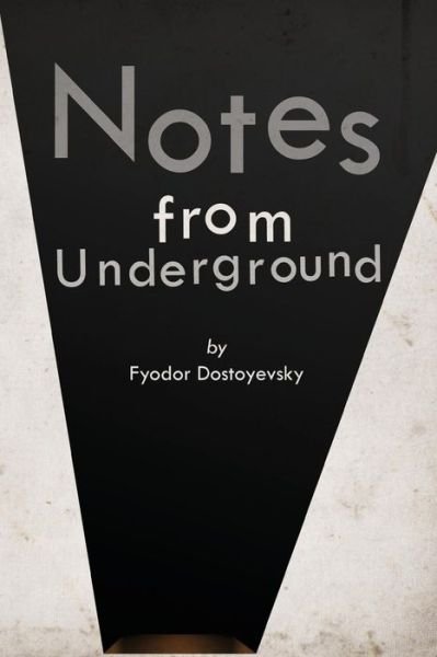 Cover for Fyodor Dostoyevsky · Notes from Underground (Taschenbuch) (2016)