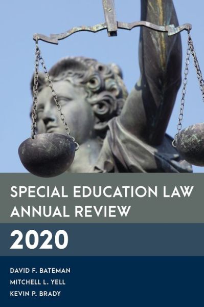 Special Education Law Annual Review 2020 - Special Education Law, Policy, and Practice - Bateman, David F., American Institutes for R - Libros - Rowman & Littlefield - 9781538152768 - 17 de septiembre de 2021