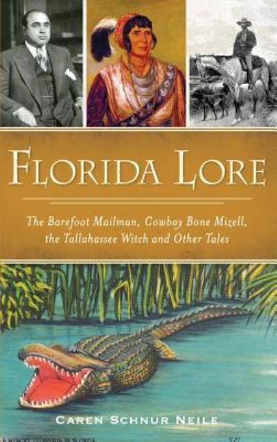 Cover for Caren Schnur Neile · Florida Lore (Hardcover Book) (2017)