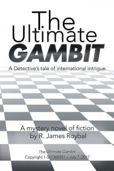 Cover for R James Roybal · The Ultimate Gambit (Taschenbuch) (2017)