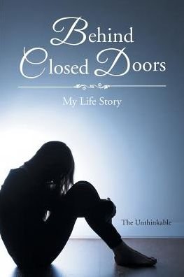 The Unthinkable · Behind Closed Doors (Paperback Book) (2017)
