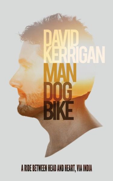 Cover for David Kerrigan · Man, Dog, Bike (Paperback Book) (2017)