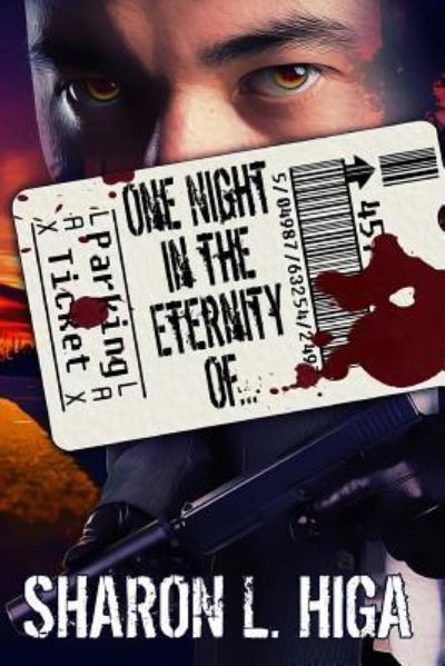 Cover for Sharon L Higa · One Night in the Eternity Of... (Paperback Book) (2017)