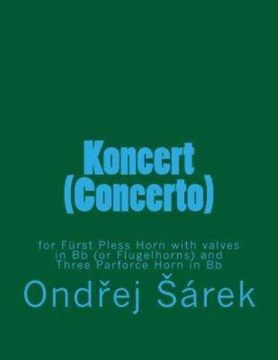 Cover for Ondrej Sarek · Koncert  for Furst Pless Horn (Taschenbuch) (2017)