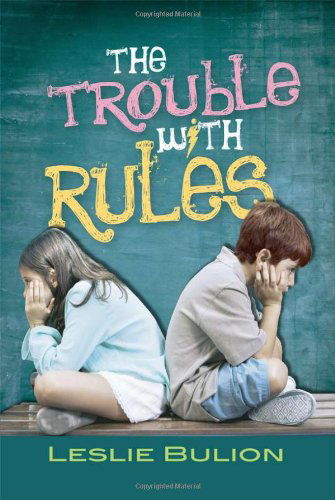 Cover for Leslie Bulion · The Trouble with Rules (Paperback Book) [Reprint edition] (2011)