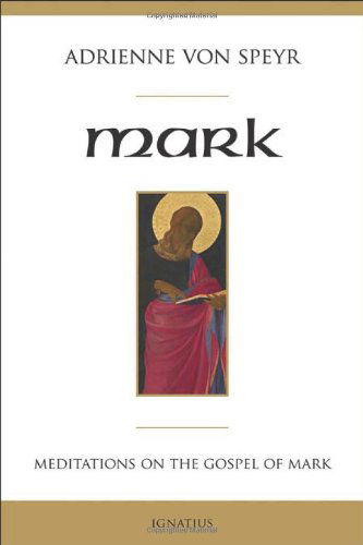 Cover for Adrienne Von Speyr · Mark: Meditations on the Gospel of Mark (Paperback Book) (2012)