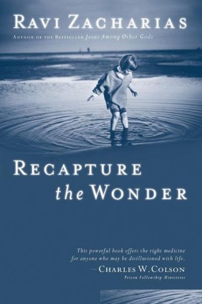 Cover for Ravi Zacharias · Recapture the Wonder (Paperback Book) (2005)