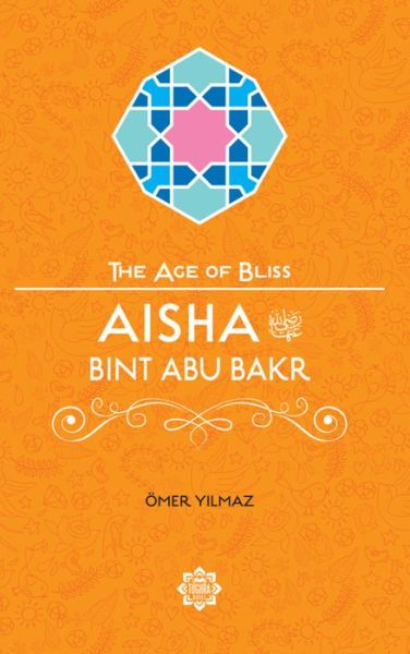 Cover for Omer Yilmaz · Aisha Bint Abu Bakr (Taschenbuch) (2015)