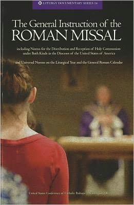 Cover for Usccb · The General Instruction of the Roman Missal (Rev. Ed.) (Liturgy Documentary) (Paperback Book) [Rev. edition] (2011)