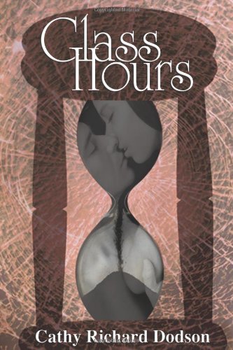 Cover for Cathy Richard Dodson · Glass Hours (Pocketbok) (2008)