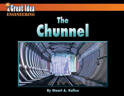 Cover for Stuart A. Kallen · The Chunnel (Great Idea) (Pocketbok) (2013)