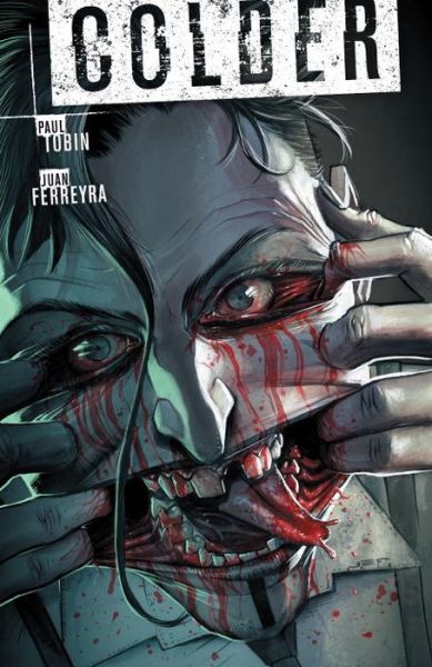 Colder Volume 3 - Paul Tobin - Books - Dark Horse Comics - 9781616557768 - May 17, 2016