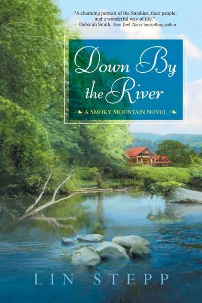 Cover for Lin Stepp · Down by the River - A Smoky Mountain Novel (Paperback Book) (2014)