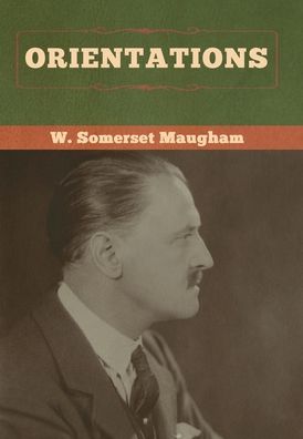 Cover for W Somerset Maugham · Orientations (Gebundenes Buch) (2020)