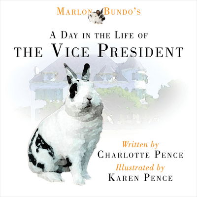 Cover for Charlotte Pence · Marlon Bundo's Day in the Life of the Vice President (Hardcover Book) (2018)