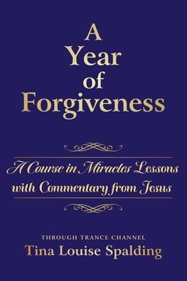 Cover for Tina L Spalding · A Year of Forgiveness (Paperback Book) (2020)