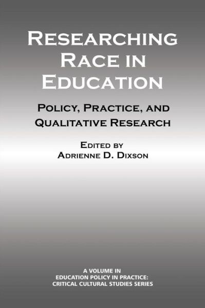 Cover for Adrienne D Dixson · Researching Race in Education: Policy, Practice and Qualitative Research (Paperback Book) (2014)