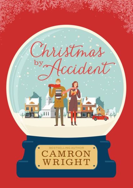 Cover for Camron Wright · Christmas by Accident (Hardcover Book) (2018)