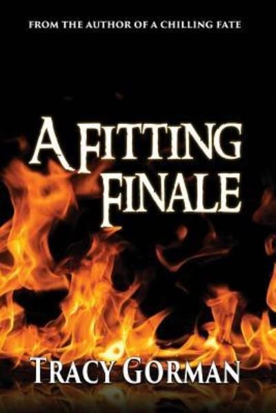 Cover for Tracy Gorman · A Fitting Finale (Paperback Book) (2016)