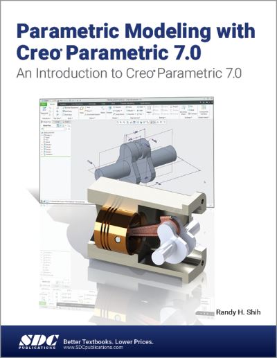 Parametric Modeling with Creo Parametric 7.0 - Randy H. Shih - Libros - SDC Publications - 9781630573768 - 17 de septiembre de 2020