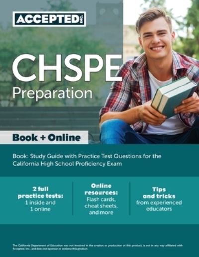 CHSPE Preparation Book: Study Guide with Practice Test Questions for the California High School Proficiency Exam - Cox - Kirjat - Accepted, Inc. - 9781635309768 - sunnuntai 27. joulukuuta 2020