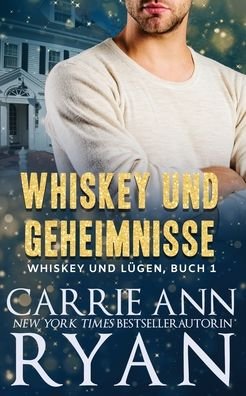 Cover for Carrie Ann Ryan · Whiskey und Geheimnisse (Paperback Book) (2022)