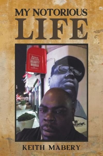 Cover for Keith Mabery · My Notorious Life (Paperback Book) (2021)