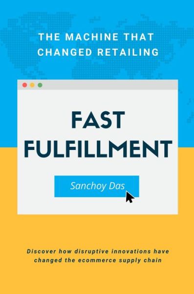 Cover for Sanchoy Das · Fast Fulfillment: The Machine that Changed Retailing (Paperback Book) (2021)