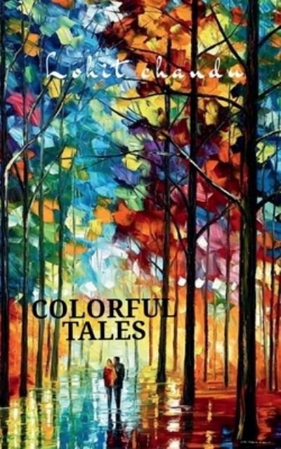 Cover for Lohit Chandu · Colorful Tales (Bog) (2021)