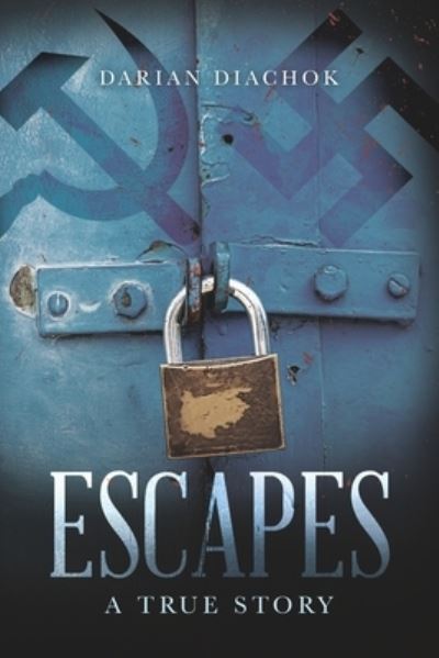 Cover for Darian Diachok · Escapes (Paperback Book) (2019)