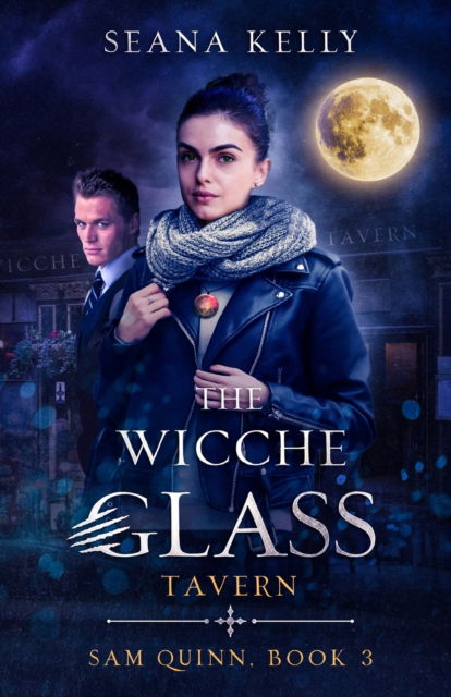 Cover for Seana Kelly · The Wicche Glass Tavern - Sam Quinn (Paperback Book) [Is edition] (2021)