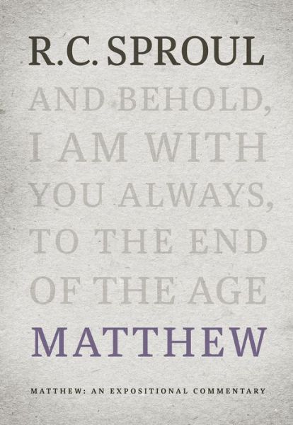 Cover for R. C. Sproul · Matthew: An Expositional Commentary (Hardcover Book) (2019)