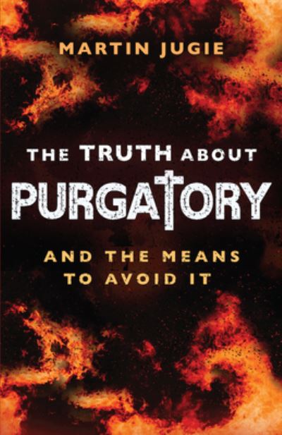 Cover for Martin Jugie · The Truth about Purgatory (Paperback Book) (2022)