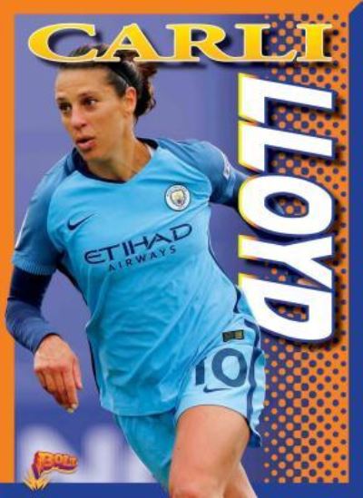 Cover for Krystyna Poray Goddu · Carli Lloyd (Book) (2019)