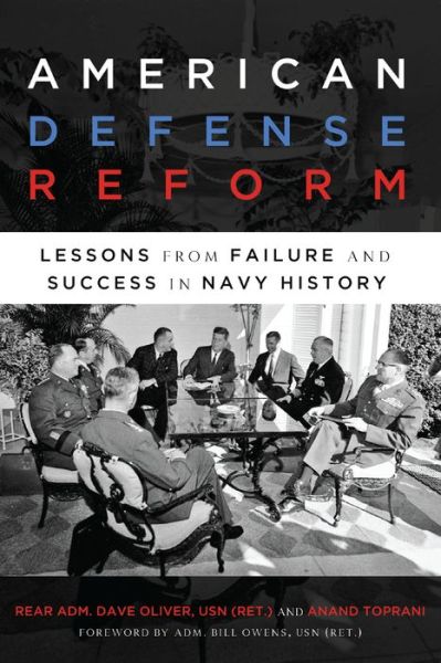 Cover for Dave Oliver · American Defense Reform: Lessons from Failure and Success in Navy History (Paperback Book) (2022)