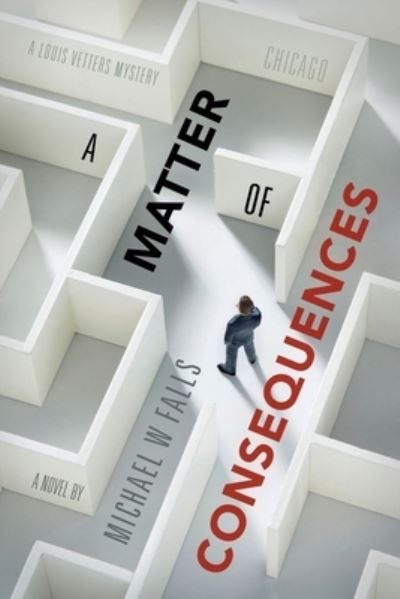 Cover for Michael W Falls · A Matter of Consequences (Paperback Book) (2021)