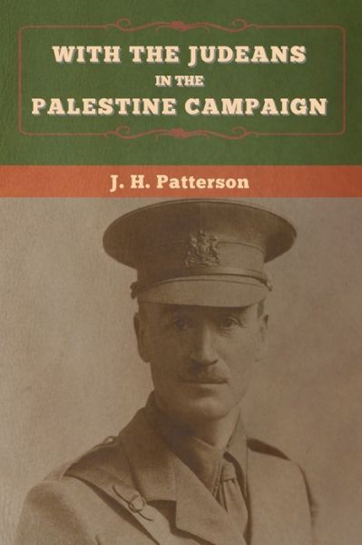 Cover for J H Patterson · With the Judeans in the Palestine Campaign (Paperback Book) (2020)