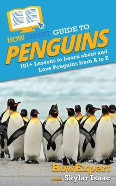 Cover for Howexpert · HowExpert Guide to Penguins (Paperback Book) (2020)