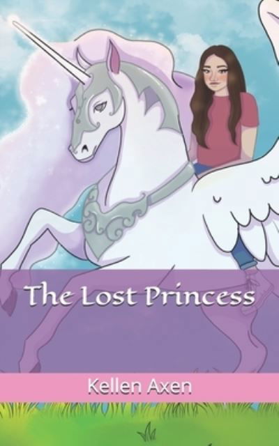 Cover for Kellen Axen · The Lost Princess (Paperback Book) (2020)